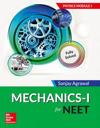 Mechanics I for Neet Physics Module I