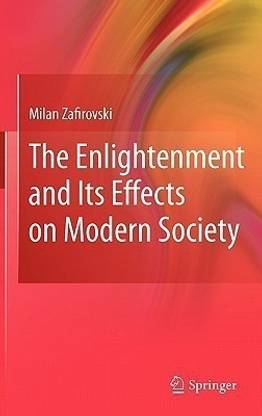The Enlightenment and Its Effects on Modern Society