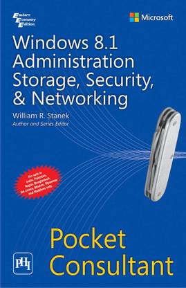 Windows 8.1 Administration Storage, Security, & Networking
