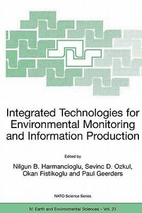 Integrated Technologies for Environmental Monitoring and Information Production