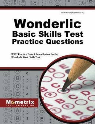 Wonderlic Basic Skills Test Practice Questions  - Wbst Practice Tests & Exam Review for the Wonderlic Basic Skills Test
