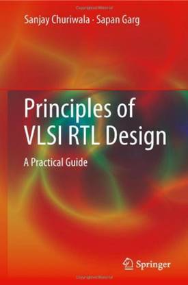 Principles of VLSI RTL Design
