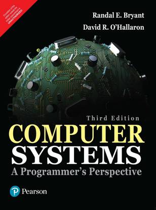 Computer Systems: A Programmer's Perspective, 3/e 3 Edition