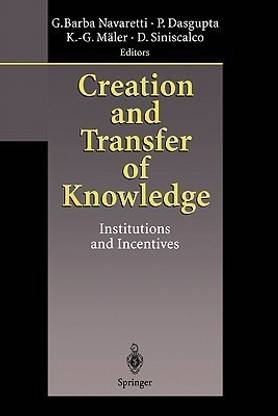 Creation and Transfer of Knowledge