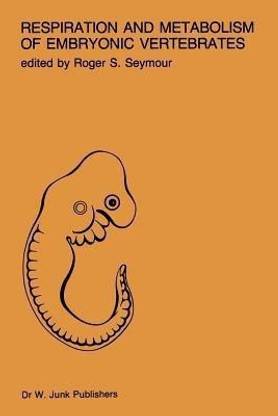 Respiration and metabolism of embryonic vertebrates