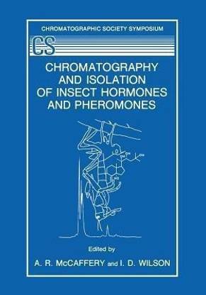 Chromatography and Isolation of Insect Hormones and Pheromones