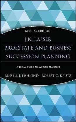 J.K. Lasser ProEstate and Business Succession Planning
