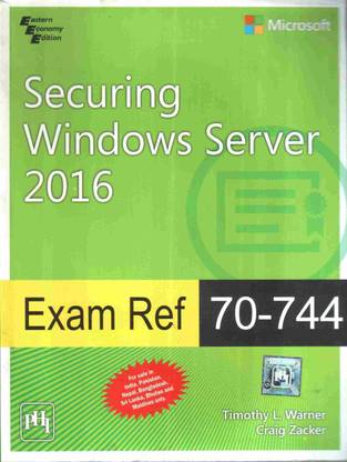 Exam Ref 70-744 Securing Windows Server 2016
