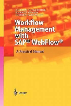 Workflow Management with SAP (R) WebFlow (R)