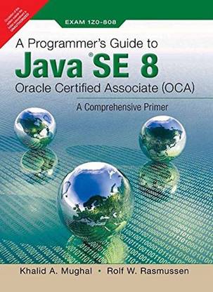 Programmer's Guide to Java Se 8 Oracle Certified Associate (Oca)  - 0