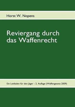 Reviergang durch das Waffenrecht