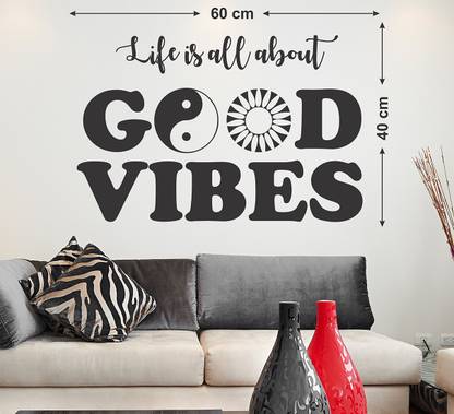 WALLDECORS 60.96 cm LIFE IS ALL ABOUT GOOD WIBES STICKER Self Adhesive Sticker