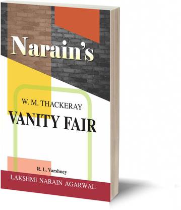Narain's Vanity Fair (Hindi): W.M. Thackeray [Paperback] Mrs. Anna Kurian - Detailed Summary , Character Sketches , Critical Appreciation , Questions and Answers.