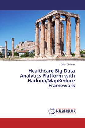 Healthcare Big Data Analytics Platform with Hadoop/MapReduce Framework