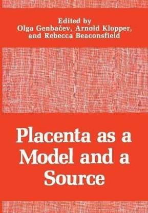 Placenta as a Model and a Source