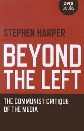 Beyond the Left - The Communist Critique of the Media