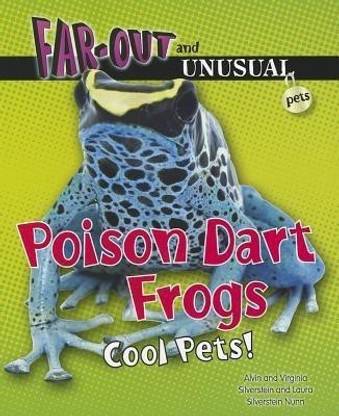 Poison Dart Frogs: Buy Poison Dart Frogs by Silverstein Alvin Dr at Low