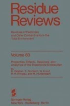 Properties, Effects, Residues, and Analytics of the insecticide Endosulfan