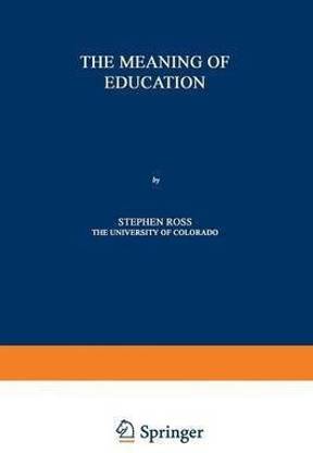 The Meaning of Education