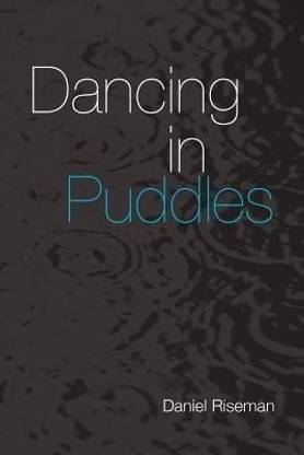 Dancing in Puddles