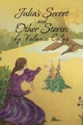 Julia's Secret and Other Stories by Valerie Coles