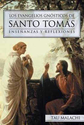 Los Evangelios Gnosticos de Santo Tomas