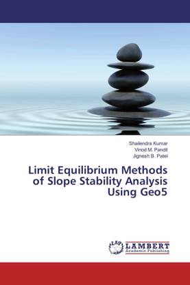 Limit Equilibrium Methods of Slope Stability Analysis Using Geo5