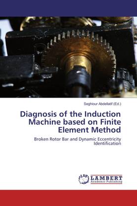 Diagnosis of the Induction Machine based on Finite Element Method