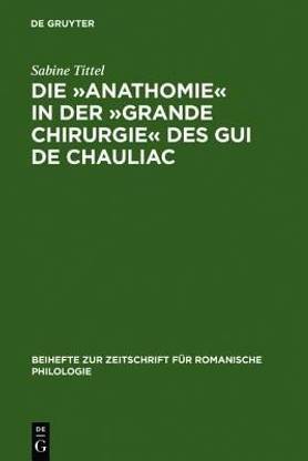 Die >>Anathomie<< in der >>Grande Chirurgie<< des Gui de Chauliac