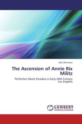 The Ascension of Annie Rix Militz: Buy The Ascension of Annie Rix ...