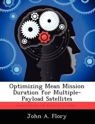 Optimizing Mean Mission Duration for Multiple-Payload Satellites