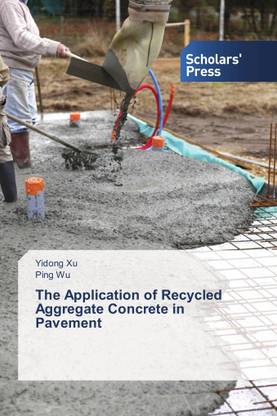 The Application of Recycled Aggregate Concrete in Pavement