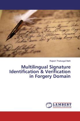 Multilingual Signature Identification & Verification in Forgery Domain