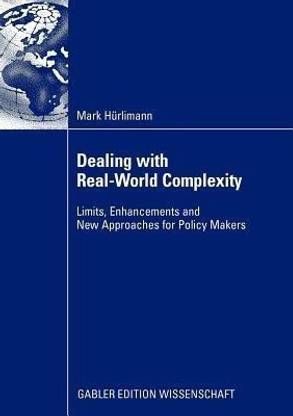 Dealing with Real-World Complexity