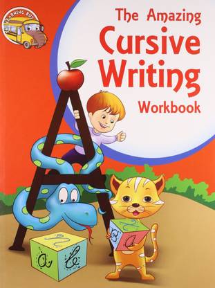 The Amazing Cursive Writing Workbook