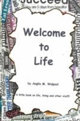 Welcome To Life