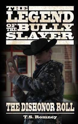The Legend of the Bully Slayer