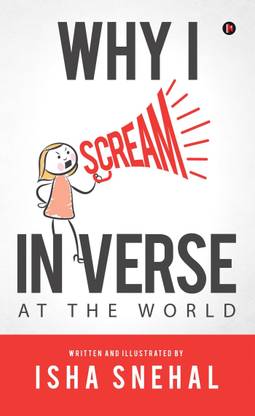 Why I Scream in Verse  - At The World
