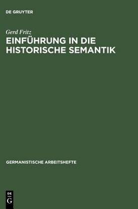 Einfuehrung in Die Historische Semantik