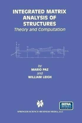 Integrated Matrix Analysis of Structures