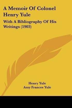 A Memoir Of Colonel Henry Yule