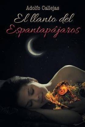 El Llanto del Espantapajaros