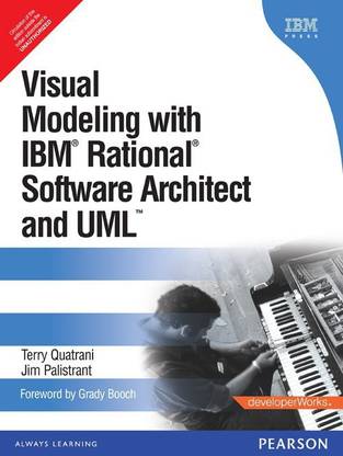 Visual Modeling with IBM Rational Software Architect and UML