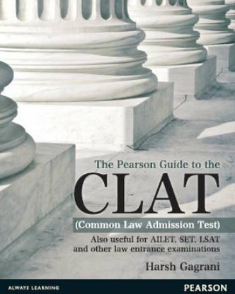 The Pearson Guide to the CLAT (Common Law Admission Test)