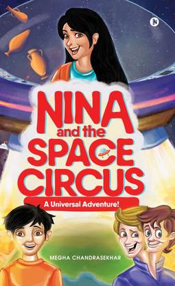 Nina and the Space Circus  - A Universal Adventure!