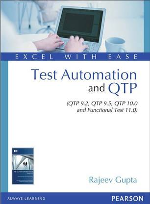 Test Automation and QTP (QTP 9.2, QTP 9.5, QTP 10.0 and Functional Test 11.0)