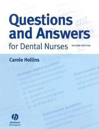 Questions and Answers for Dental Nurses