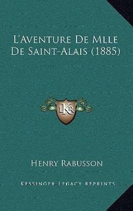 L'Aventure De Mlle De Saint-Alais (1885)