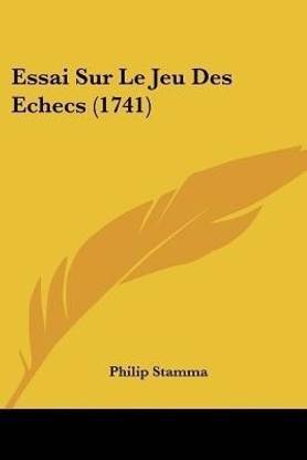 Essai Sur Le Jeu Des Echecs (1741)