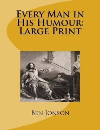 Every Man in His Humour